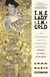 The lady in gold - the extraordidary tale of Gustav Klimt masterpiece, portrait of Adele Bloch-Bauer