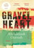 Gravel Heart : By the winner of the Nobel Prize in Literature 2021