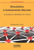 Simulation à évènements discrets : concepts et réalisation en Arena
