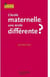 L'école maternelle, une école différente ?