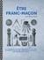 Être franc-maçon