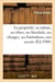 La propriete, sa nature, ses titres, ses bienfaits, ses charges, ses limitations, son avenir