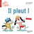Kit et Siam : Période 2 - Il pleut !