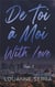 De toi à moi : with love Tome 3