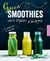 Green smoothies - verts et plein d'énergie