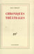 Chroniques theatrales - les lettres francaises (1948-1951)