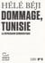 Dommage, Tunisie