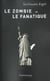 Zombie et le fanatique (le)