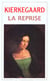 Reprise (la) - - traduction, introduction, dossier et notes *****
