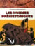 Les hommes prehistoriques