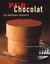 Pur chocolat - les meilleurs desserts