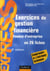Exercices de gestion financière (2e édition)