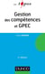 Gestion des compétences et GPEC (2e édition)