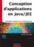 Conception d'applications en Java/JEE - principes, patterns et architectures (2e édition)