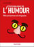 Psychologie de l'humour : Mécanismes et impacts