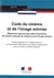 Code du cinéma et de l'image animée - parties législative et réglementaire