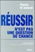 Réussir n'est pas une question de chance - la suite du but (2e édition)