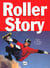 Roller story