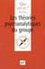 Les théories psychanalytiques du groupe