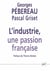 L'industrie, une passion française : Entretiens avec Pascal Griset