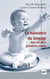 La naissance du language dans les deux premières années (2e édition)