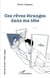 Ces rêves étranges dans ma tête