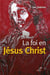 La foi en Jésus Christ