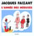 L'Année des médusés