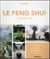 Le feng shui (2e édition)