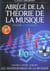 Abrégé de la théorie de la musique Tome 1 - les bases