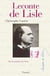 Leconte de Lisle ou la Passion du beau