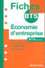 Economie d'entreprise - bts tertiaires - tout le programme en 46 fiches detachables
