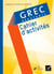 Grec - débutants - cahier d'activités (édition 2009)
