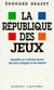 La République des jeux