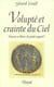 Volupté et crainte du ciel