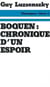 Boquen chronique d'un espoir
