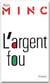 L'argent fou