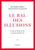 Le bal des illusions : Ce que la France croit, ce que le monde voit