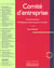 Comite d'entreprise - fonctionnement, prerogatives economiques et sociales