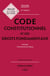 Code constitutionnel et des droits fondamentaux : Annoté, commenté en ligne (édition 2025)