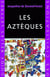 Les Aztèques