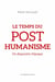 Le temps du posthumanisme