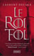Le roi fol