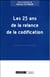 Les 25 ans de la relance de la codification