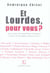 Et lourdes, pour vous ?