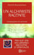 Un alchimiste raconte - autobiographie d'un alchimiste