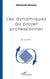 Les dynamiques du projet professionnel - e = cm2