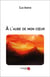 À l'aube de mon coeur