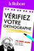 Vérifiez votre orthographe