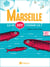 Ça se dit comme ça ! : À Marseille